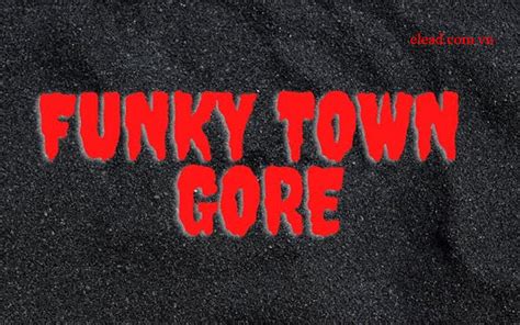 funky town gore football|funky town 2.0